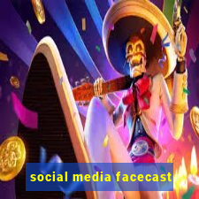 social media facecast